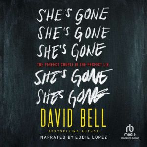 Shes Gone, David Bell