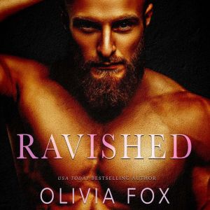 Ravished, Olivia Fox