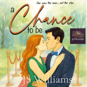 A Chance to Be, JS Williams