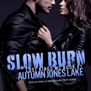 Slow Burn, Autumn Jones Lake