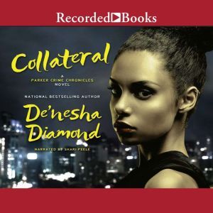 Collateral, DeNesha Diamond