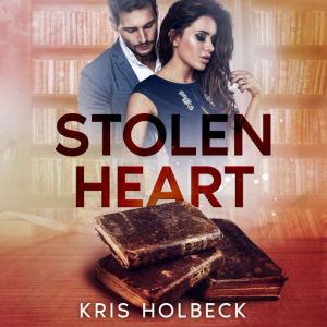 Stolen Heart, Kris Holbeck