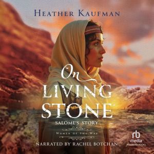 On Living Stone: Salome's Story