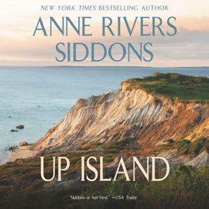 Up Island, Anne Rivers Siddons
