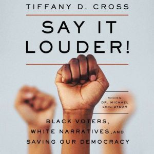 Say It Louder!, Tiffany Cross