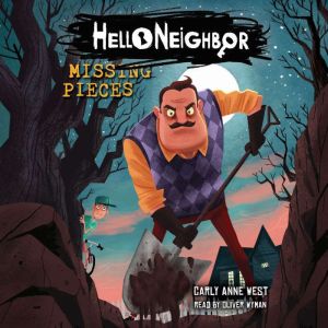 Hello Neighbor: Missing Pieces, Carly Anne West