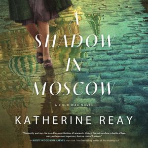 A Shadow in Moscow, Katherine Reay