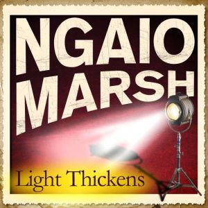Light Thickens, Ngaio Marsh