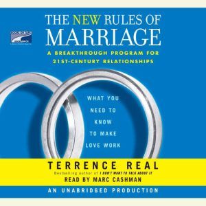 The New Rules of Marriage, Terrence Real
