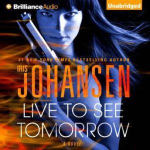 Live to See Tomorrow, Iris Johansen