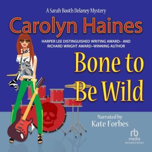 Bone to Be Wild, Carolyn Haines