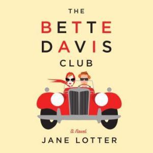 The Bette Davis Club, Jane Lotter