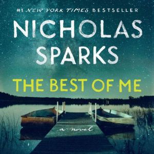 The Best of Me, Nicholas Sparks