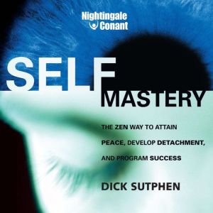 SelfMastery, Dick Sutphen
