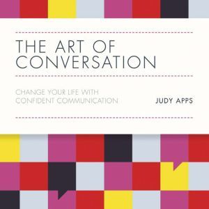 The Art of Conversation, Judy Apps