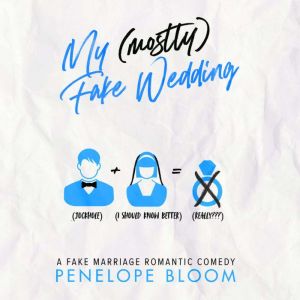 My Mostly Fake Wedding, Penelope Bloom