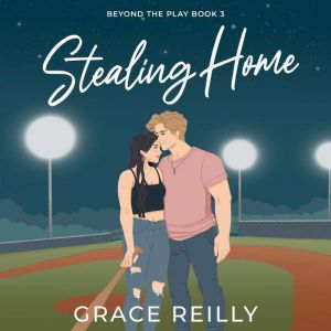 Stealing Home, Grace Reilly