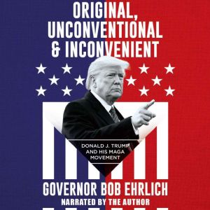 Original, Unconventional  Inconvenie..., Bob Ehrlich