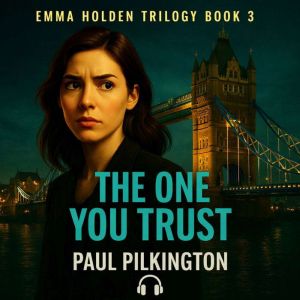 The One You Trust, Paul Pilkington