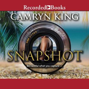 Snapshot, Camryn King