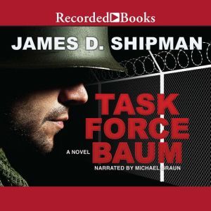 Task Force Baum, James D. Shipman