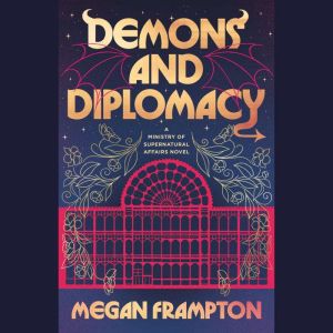 Demons and Diplomacy, Megan Frampton