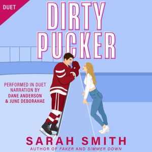 Dirty Pucker: a grumpy sunshine hockey romance