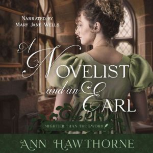 A Novelist and an Earl, Ann Hawthorne