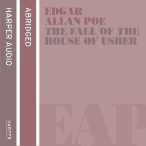 The Fall of the House of Usher and ot..., Edgar Allan Poe