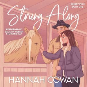 Strung Along, Hannah Cowan