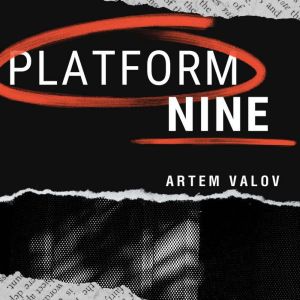 Platform Nine, Artem Valov