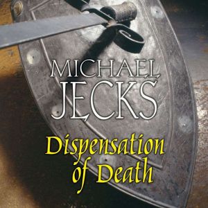 Dispensation of Death, Michael Jecks