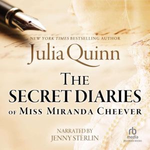 The Secret Diaries of Miss Miranda Ch..., Julia Quinn