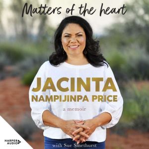 Matters of the Heart, Jacinta Nampijinpa Price
