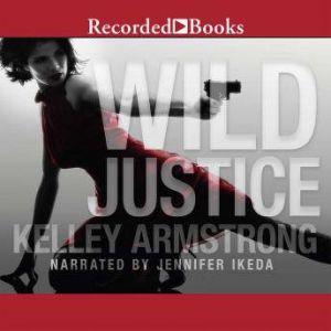 Wild Justice, Kelley Armstrong