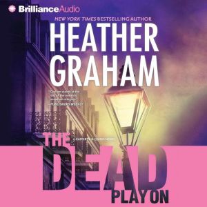 The Dead Play On, Heather Graham