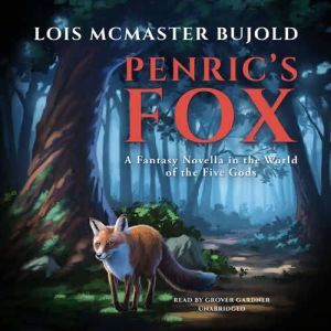 Penrics Fox, Lois McMaster Bujold