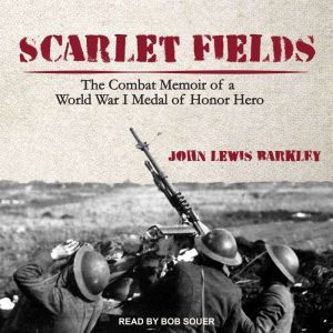 Scarlet Fields, John Lewis Barkley