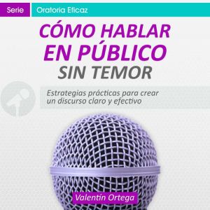 Como Hablar en Publico sin Temor