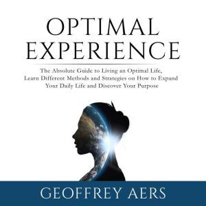 Optimal Experience The Absolute Guid..., Geoffrey Aers