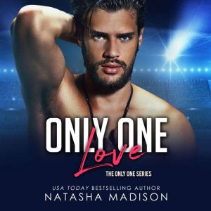 Only One Love, Natasha Madison