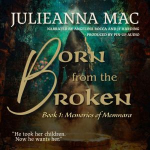 Born from the Broken, Julieanna Mac