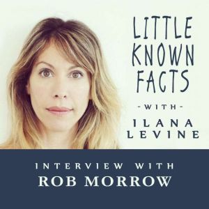Little Known Facts Rob Morrow, Ilana Levine