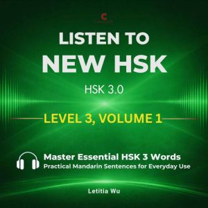 Listen to New HSK HSK 3.0 Level 3,..., Letitia Wu