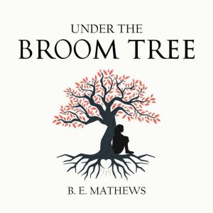 Under the Broom Tree