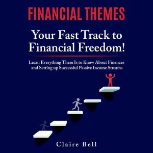 Financial Themes Your Fast Track to ..., Claire Bell