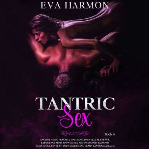 Tantric Sex, Eva Harmon