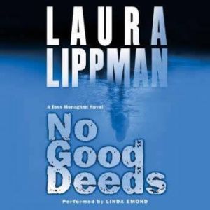 No Good Deeds, Laura Lippman