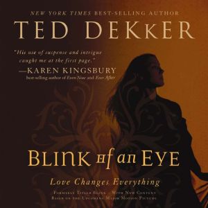 Blink of an Eye, Ted Dekker