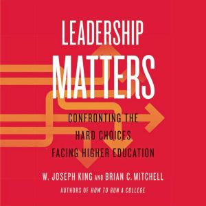 Leadership Matters, W. Joseph King